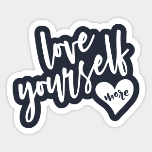 Love Yourself More Sticker